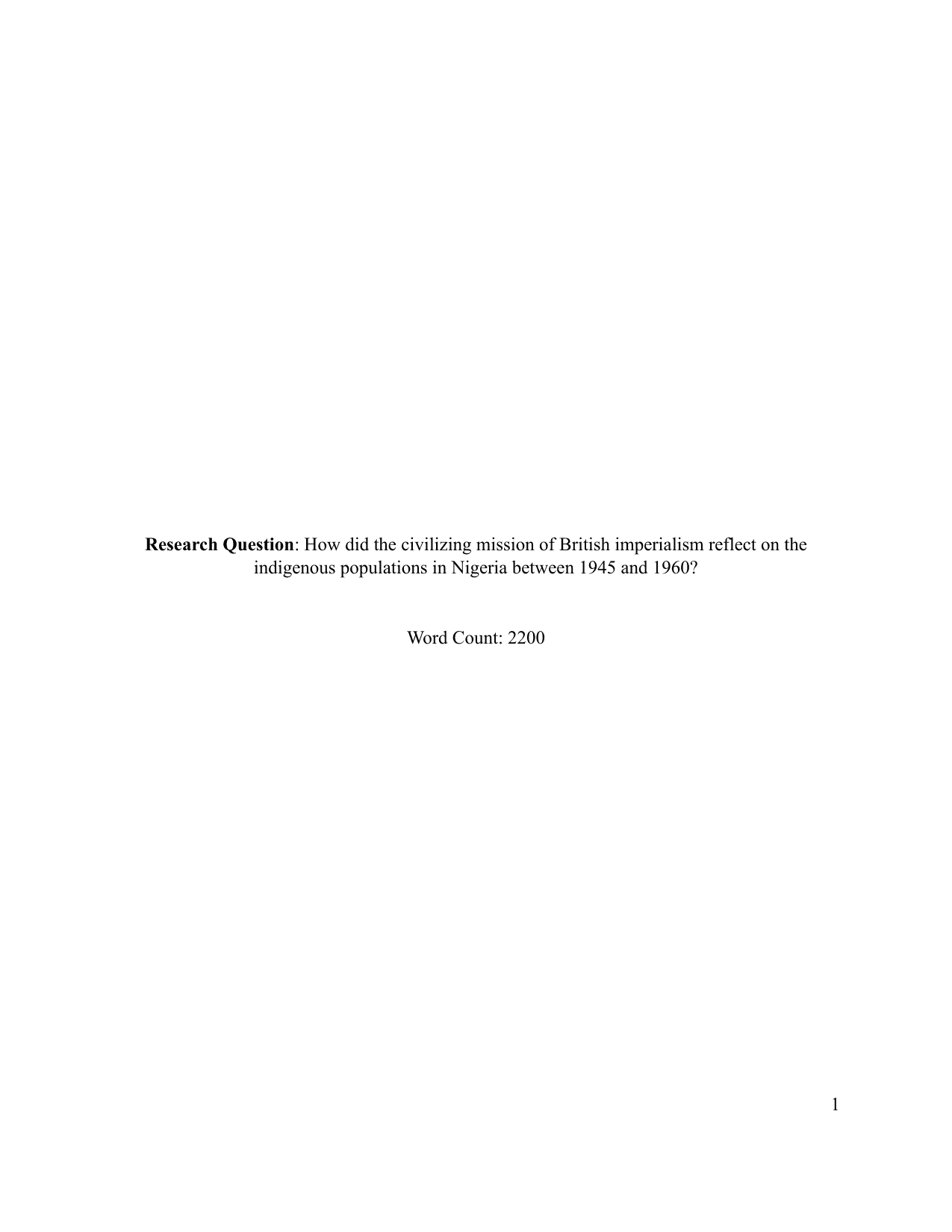 How did the civilizing mission of British imperialism reflect on the
indigenous populations in Nigeria between 1945 and 1960? - History IA exemplar scored 5