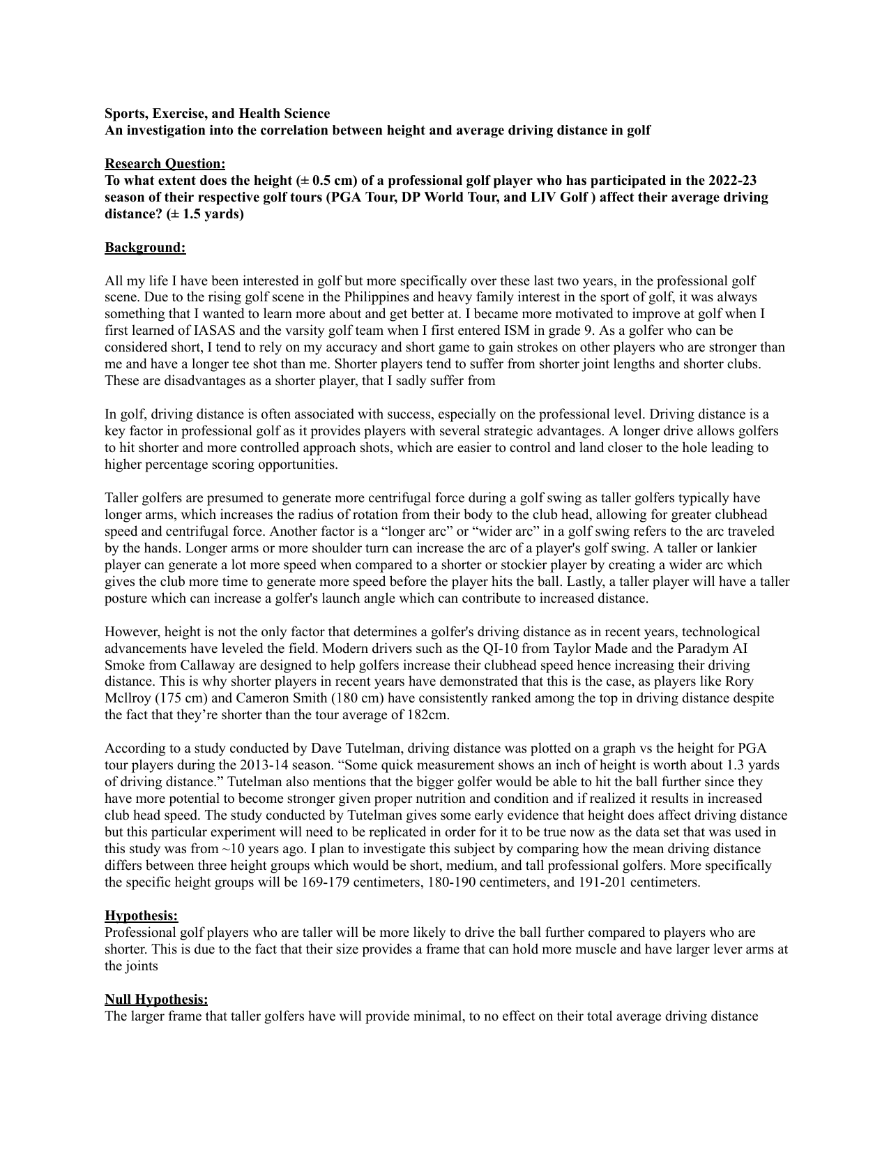 To what extent does the height (± 0.5 cm) of a professional golf player who has participated in the 2022-23 season of their respective golf tours (PGA Tour, DP World Tour, and LIV Golf ) affect their average driving distance? (± 1.5 yards) - Sports, exercise and health science (SEHS - Old) IA exemplar scored 5
