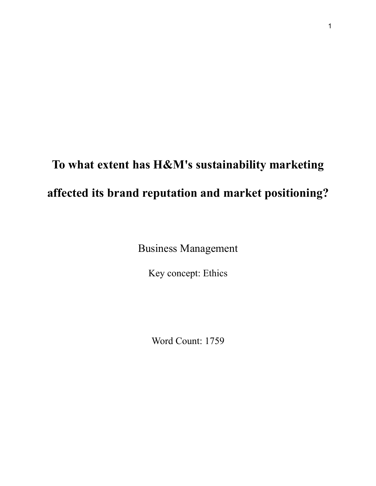 To what extent has H&M's sustainability marketing affected its brand reputation and market positioning? - Business Management IA exemplar scored 7
