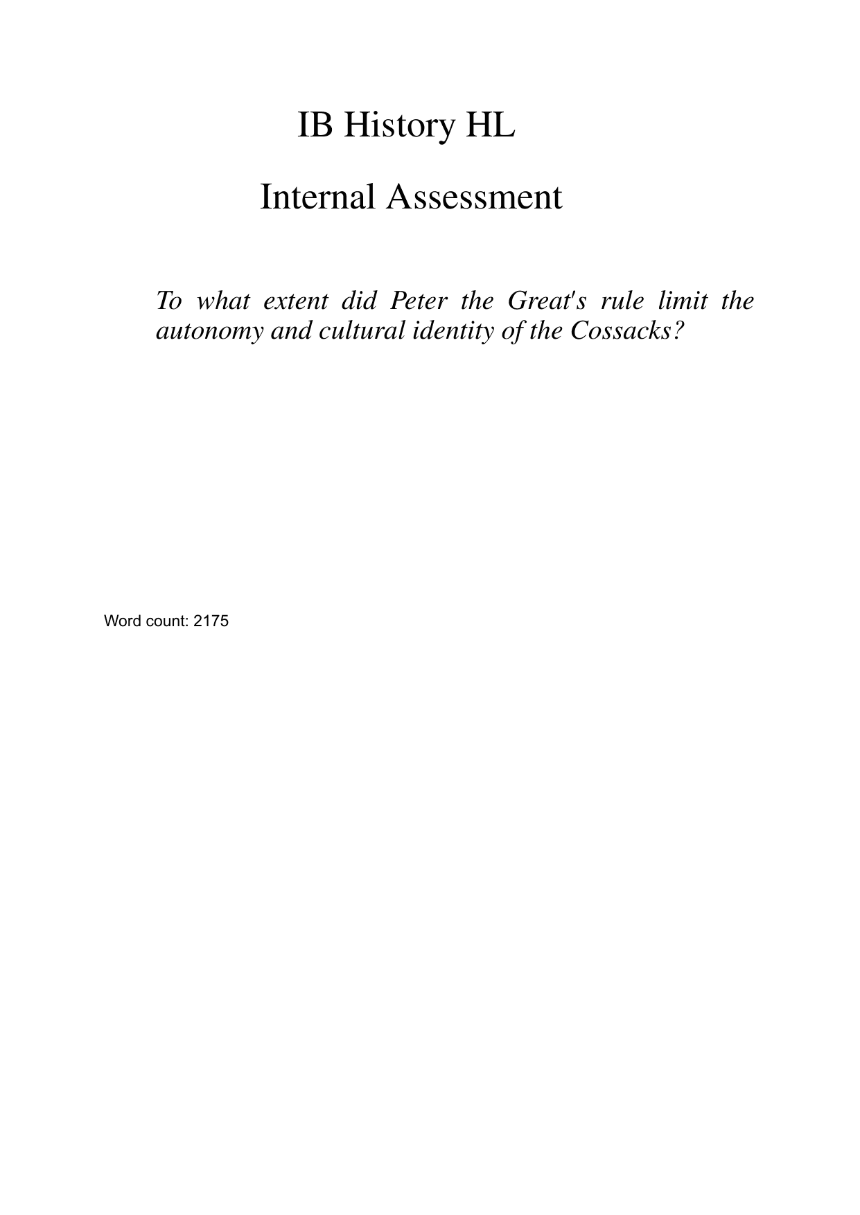 To what extent did Peter the Great's rule limit the
autonomy and cultural identity of the Cossacks? - History IA exemplar scored 4