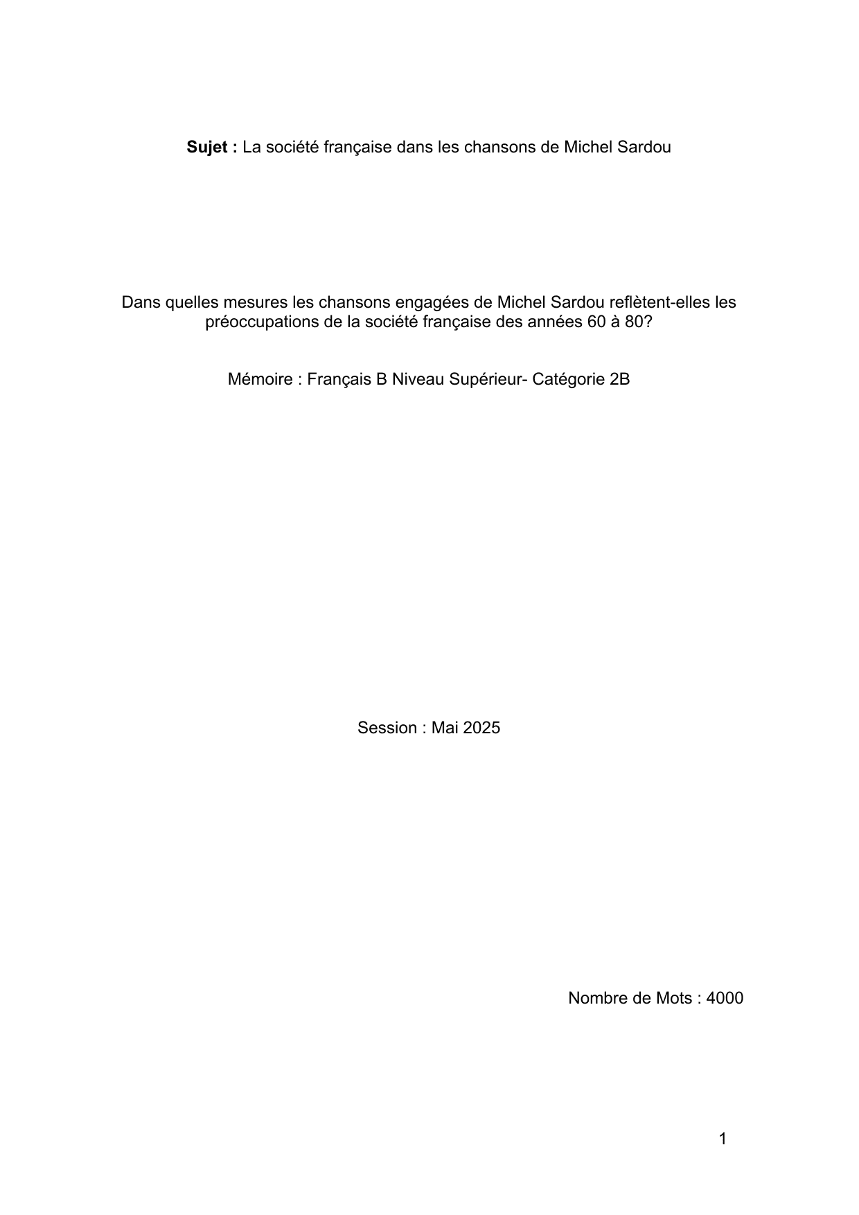 Dans quelles mesures les chansons engagées de Michel Sardou reflètent-elles les
préoccupations de la société française des années 60 à 80? - French B EE exemplar scored A