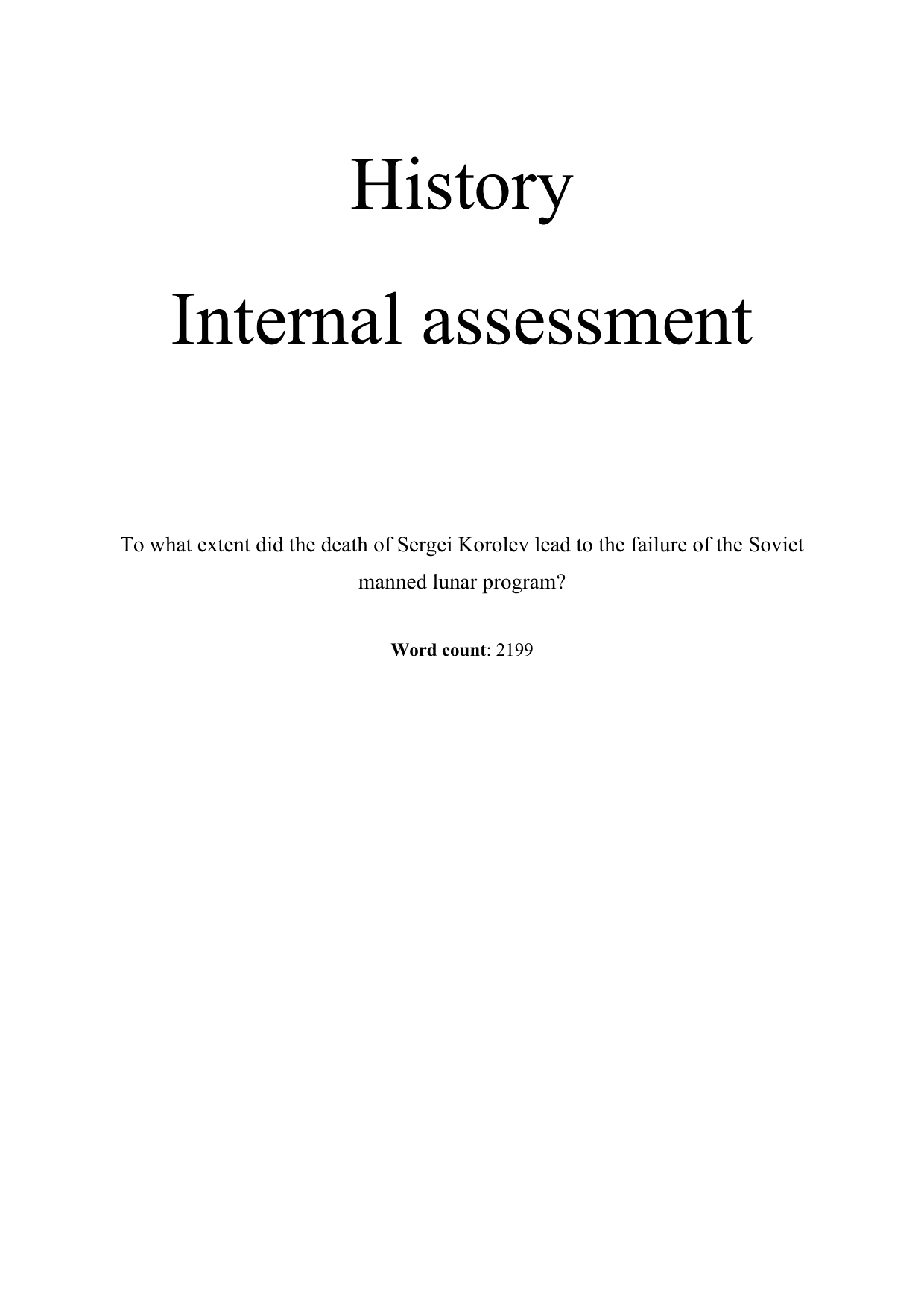 To what extent did the death of Sergei Korolev lead to the failure of the Soviet manned lunar program? - History IA exemplar scored 6
