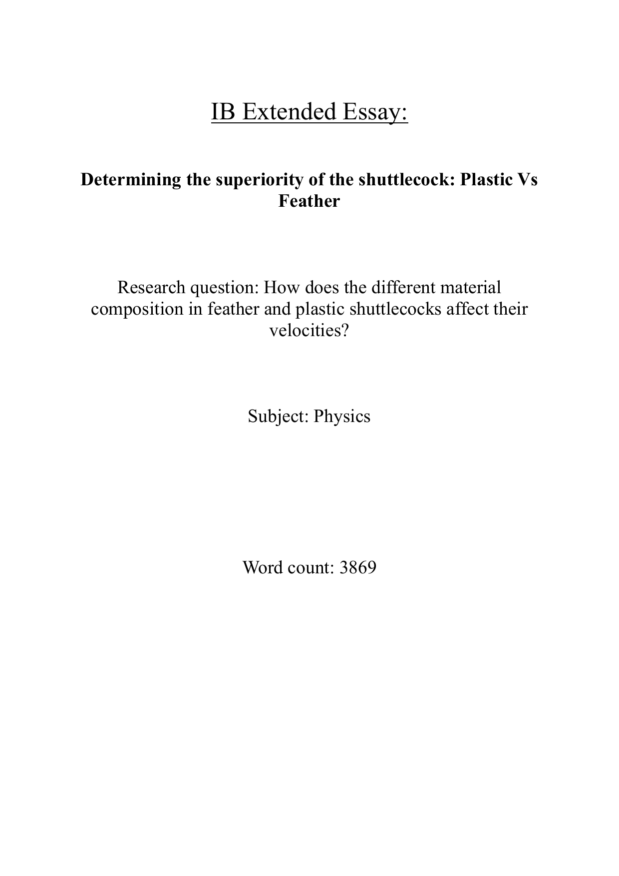 How does the different material composition in feather and plastic shuttlecocks affect their velocities? - Physics EE exemplar scored B
