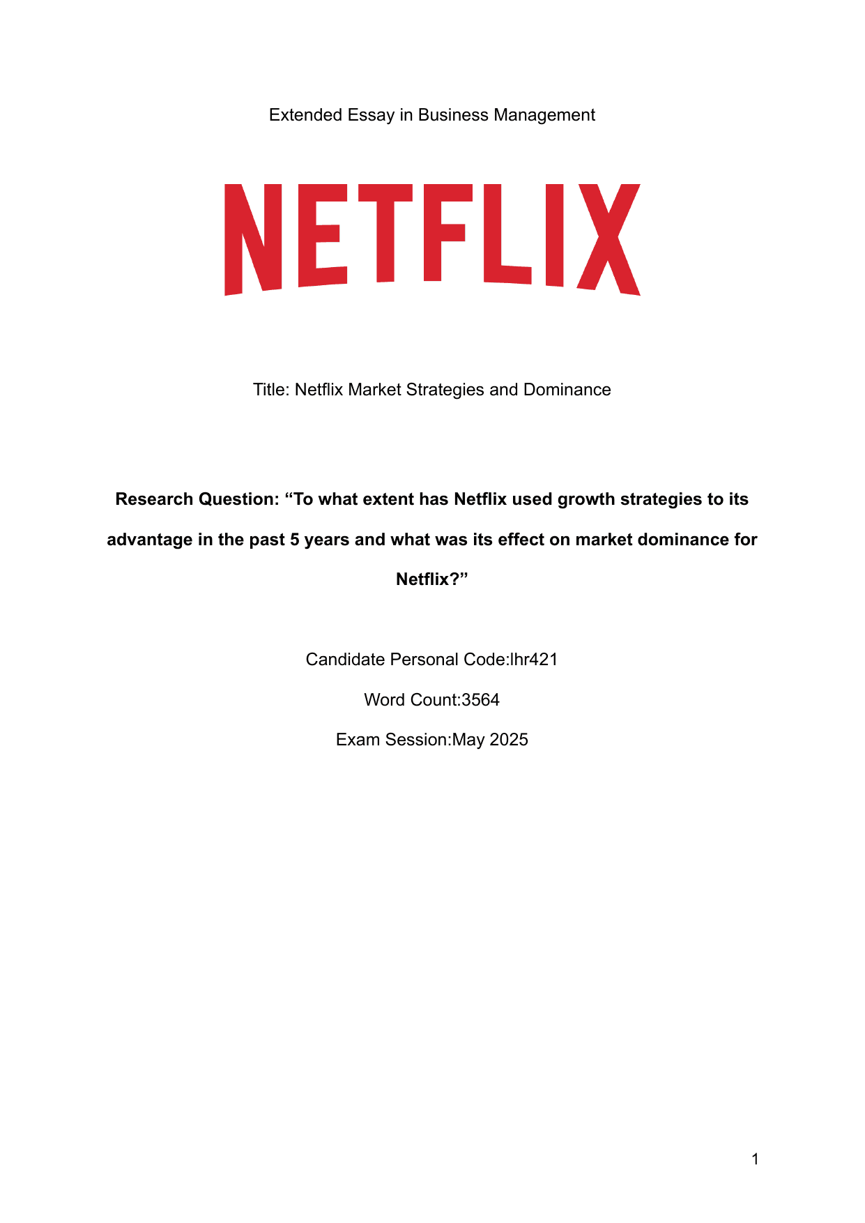 To what extent has Netflix used growth strategies to its
advantage in the past 5 years and what was its effect on market dominance for
Netflix? - Business Management EE exemplar scored B