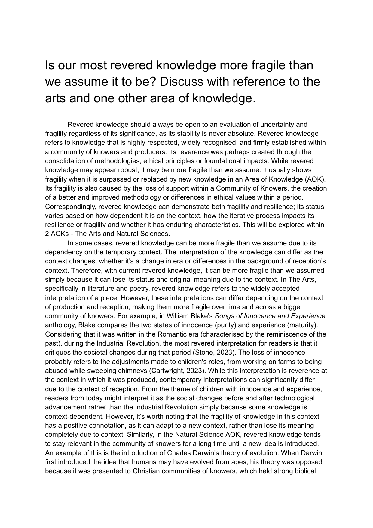 Is our most revered knowledge more fragile than we assume it to be? Discuss with reference to the arts and one other area of knowledge. - Theory of Knowledge (TOK) TOK exemplar scored A