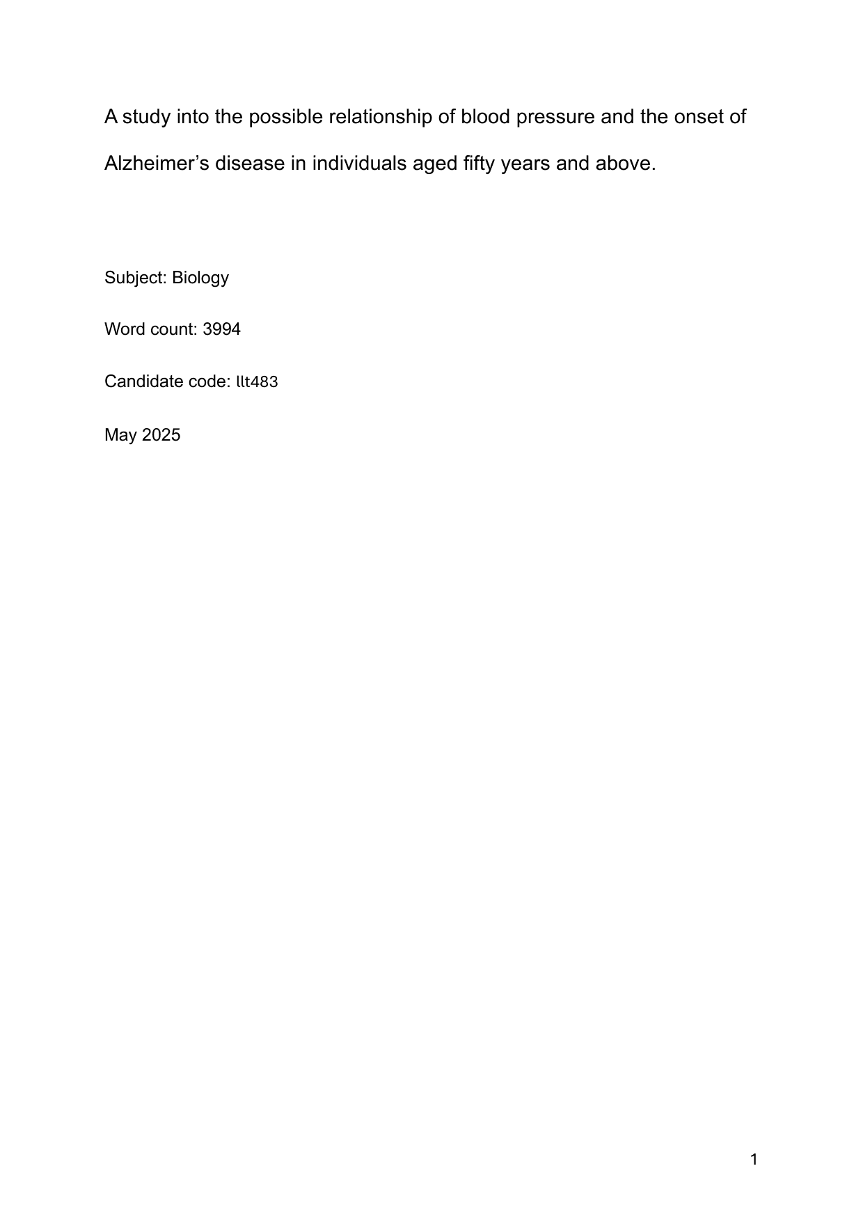A study into the possible relationship of blood pressure and the onset of Alzheimer’s disease in individuals aged fifty years and above. - Biology EE exemplar scored B