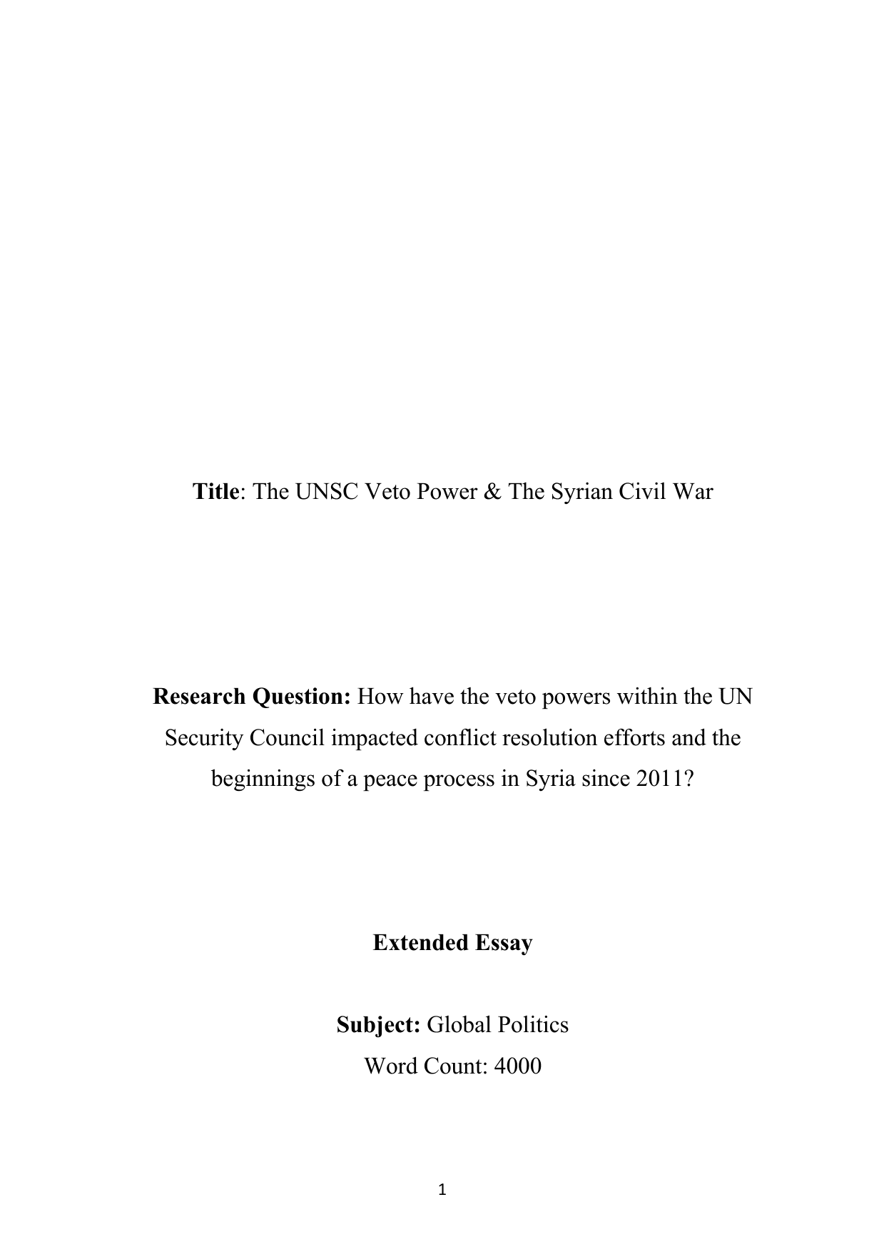 How have the veto powers within the UN Security Council impacted conflict resolution efforts and the beginnings of a peace process in Syria since 2011? - Global Politics EE exemplar scored A
