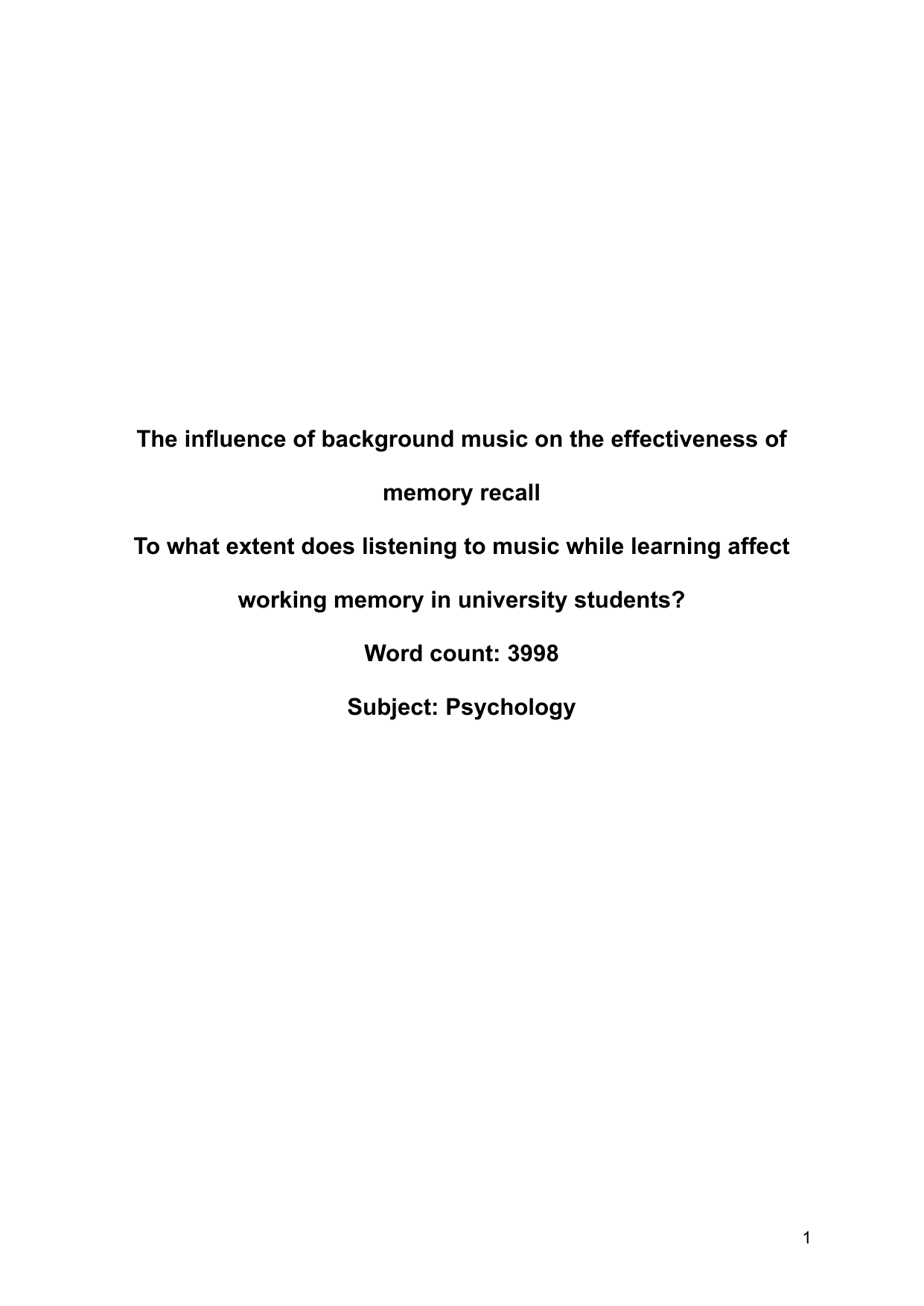 To what extent does listening to music while learning affect working memory in university students? - Psychology EE exemplar scored B