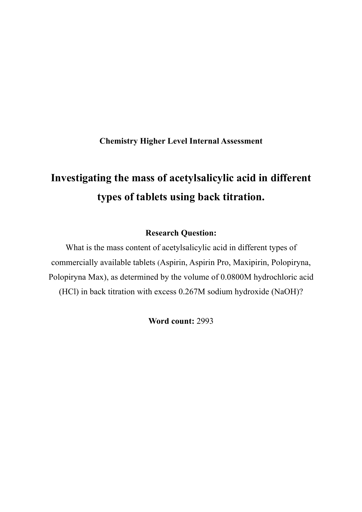 What is the mass content of acetylsalicylic acid in different types of commercially available tablets (Aspirin, Aspirin Pro, Maxipirin, Polopiryna, Polopiryna Max), as determined by the volume of 0.0800M hydrochloric acid (HCl) in back titration with excess 0.267M sodium hydroxide (NaOH)? - Chemistry IA exemplar scored 7