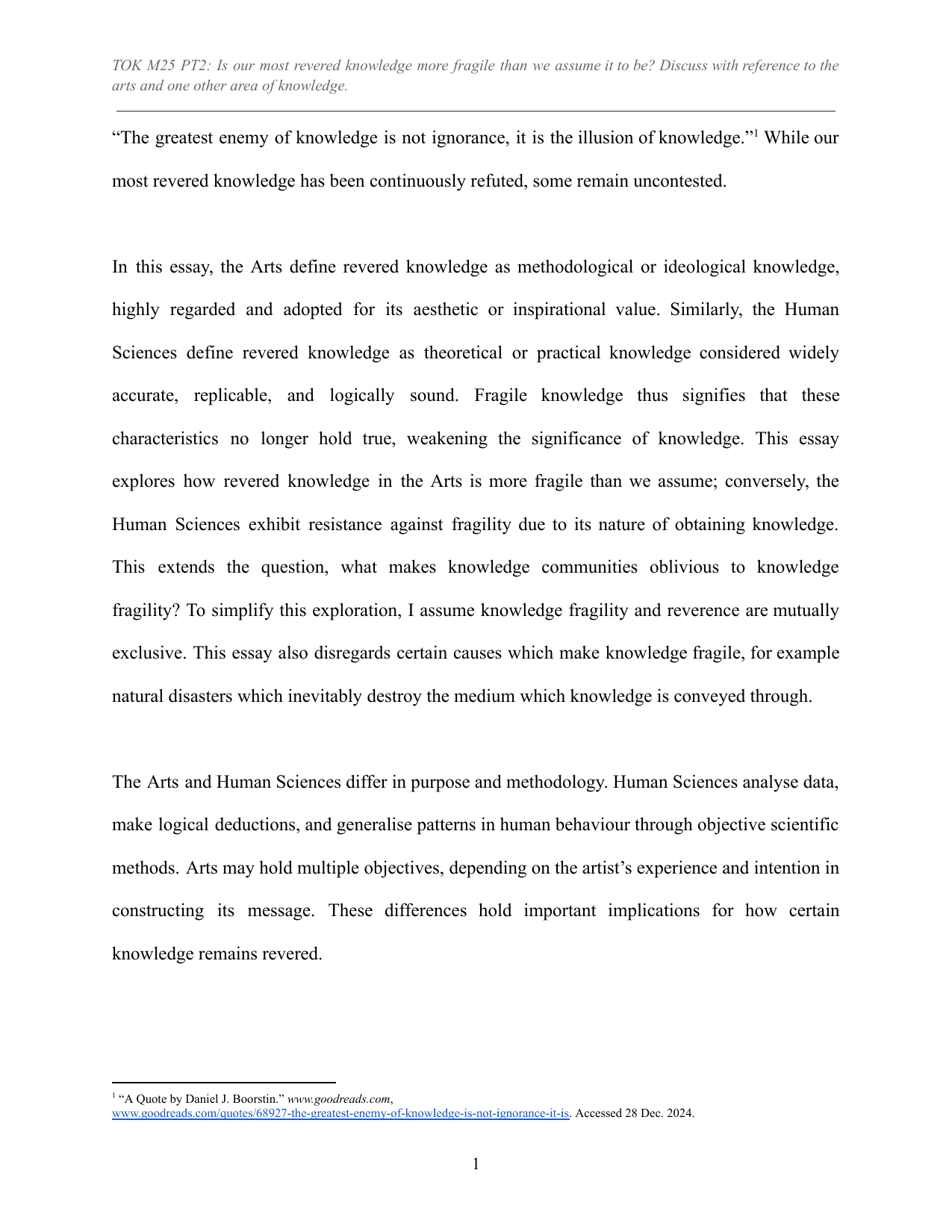 M25 #2: Is our most revered knowledge more fragile than we assume it to be? Discuss with reference to the arts and one other area of knowledge. - Theory of Knowledge (TOK) TOK exemplar scored B