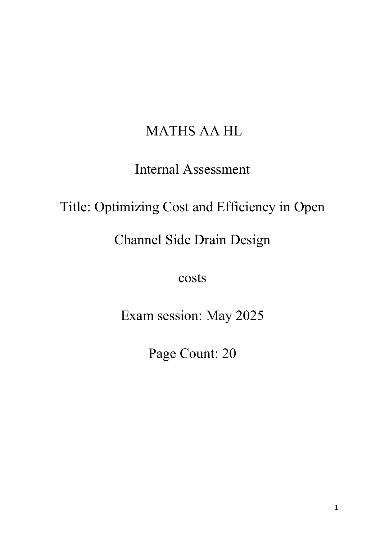 How can the cross-sectional shape and dimensions of open flow drainage channels be optimized to maximize flow efficiency while minimizing construction and maintenance? - Mathematics Analysis and Approaches (AA) IA exemplar scored 5