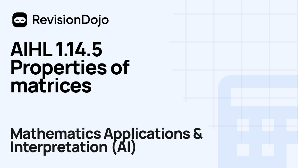 AIHL 1.14.5 Properties of matrices video thumbnail