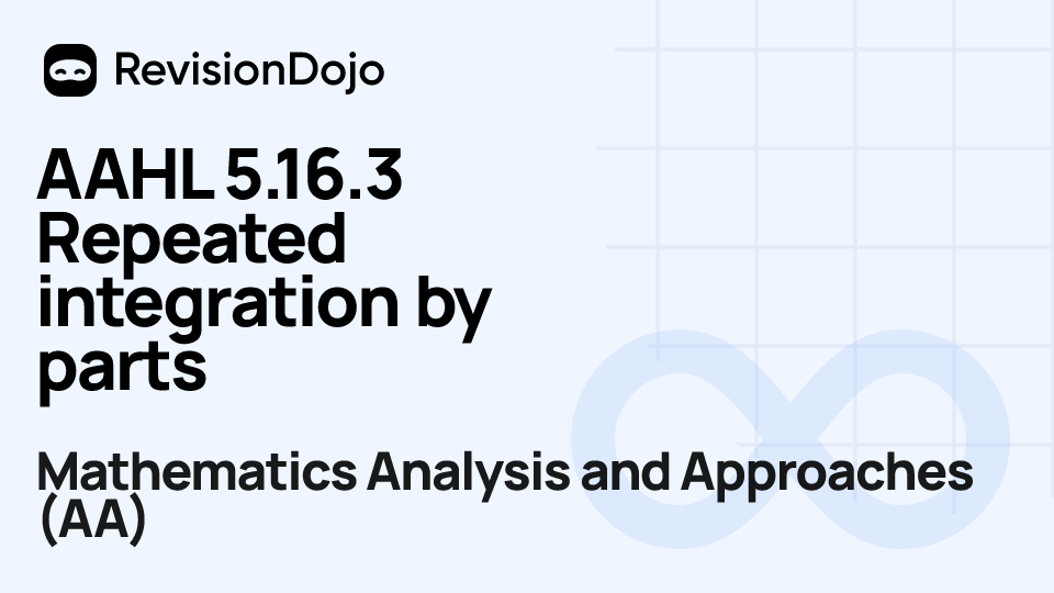 AAHL 5.16.3 Repeated integration by parts video thumbnail