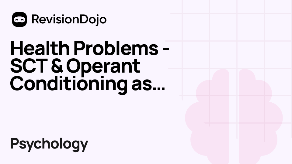 Health Problems - SCT & Operant Conditioning as Explanations for Health Problems video thumbnail