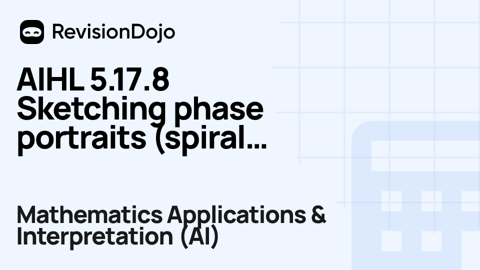 AIHL 5.17.8 Sketching phase portraits (spiral source) video thumbnail