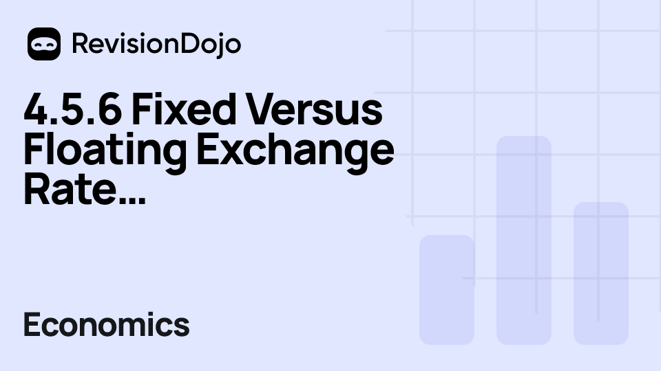 4.5.6 Fixed Versus Floating Exchange Rate Systems (HL) video thumbnail