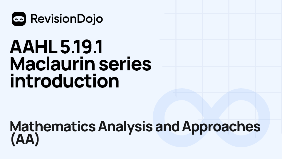 AAHL 5.19.1 Maclaurin series introduction video thumbnail
